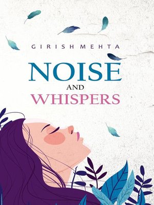 cover image of Noise and Whispers
